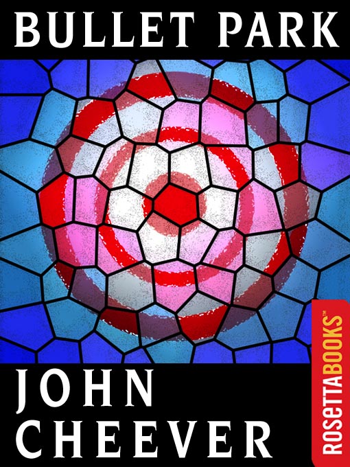 Title details for Bullet Park by John Cheever - Available